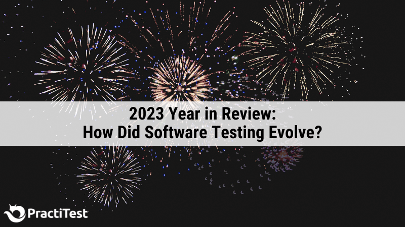 How Did Software Testing Evolve in 2023?