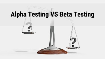 Alpha testing VS Beta Testing