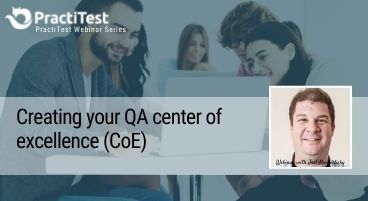 Create your Testing Center of Excellence (CoE)