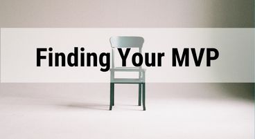 Finding your MVP