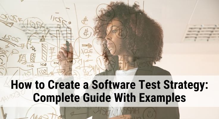 How to Create a Software Test Strategy?