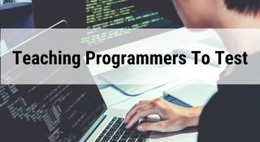 Teaching programmers to test