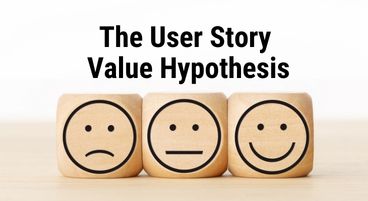 The User Story Value Hypothesis